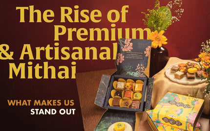 The Rise of Premium & Artisanal Mithai: What Makes Bombay Sweet Shop Stand Out